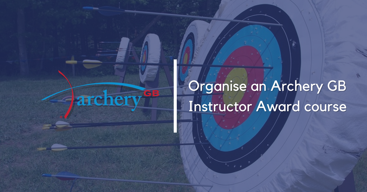 Organise an Archery GB Instructor Award course